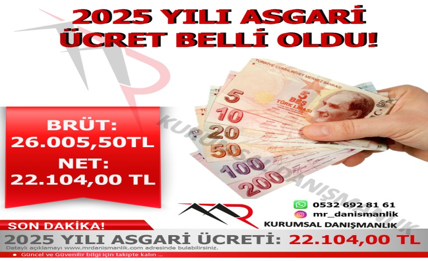 2025 YIL ASGARİ ÜCRETİ TUTARLARI BELİRLENDİ